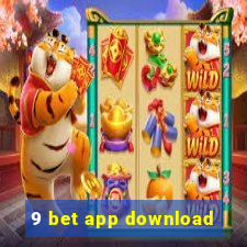 9 bet app download